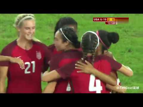Friendly Match：China U15 0-5 USA U15 24/08/2018（Women's Football）