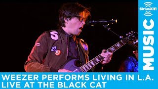 Weezer performs &quot;Living in L.A.&quot; LIVE at the Black Cat for SiriusXM
