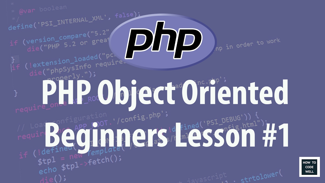 PHP Object Oriented Programming (OOP) For Beginners Lesson 1