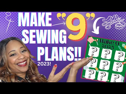 MY MAKE 9 SEWING PLANS!!! 2023 - PROJECTS/GOALS!!!