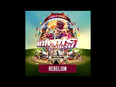 Rebelion @ Intents Festival 2017