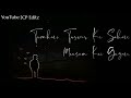 Tumhari Tasveer Ke Sahare Lyrical Sad Love Status P R I N C E