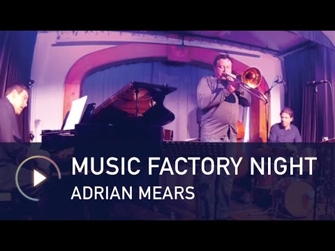 Music Factory Night - feat. Adrian Mears