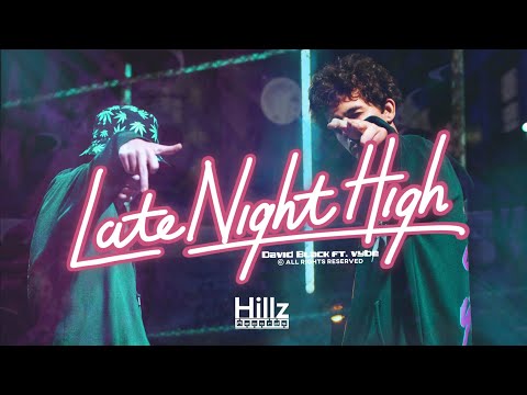 David Black ft. VYBE - Late Night High (Official Video) | 2022