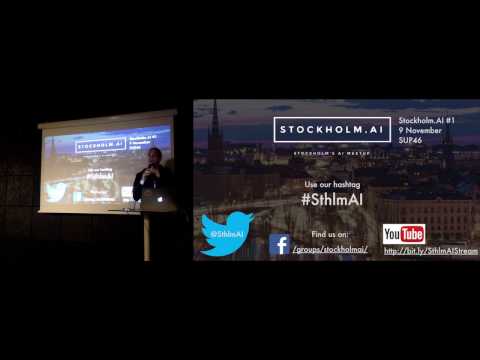 Stockholm.AI #1 - 1 Roelof Pieters - Intro