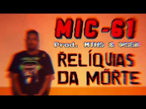 MIC-61 - Relíquias da morte
