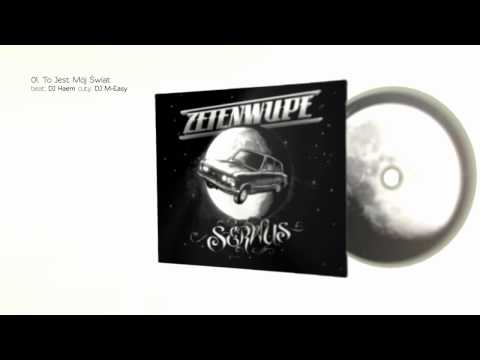 ZETENWUPE 01. To jest mój świat (beat: DJ Haem, cuty: DJ M-Easy)