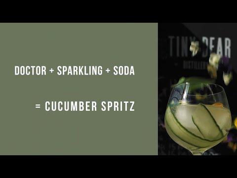 How to make a Cucumber Spritz - Easy Gin cocktails - Tiny Bear Distillery