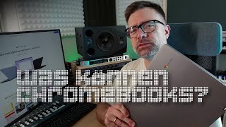 Was können Chromebooks? – Mehr als man denkt, weniger als viele benöti