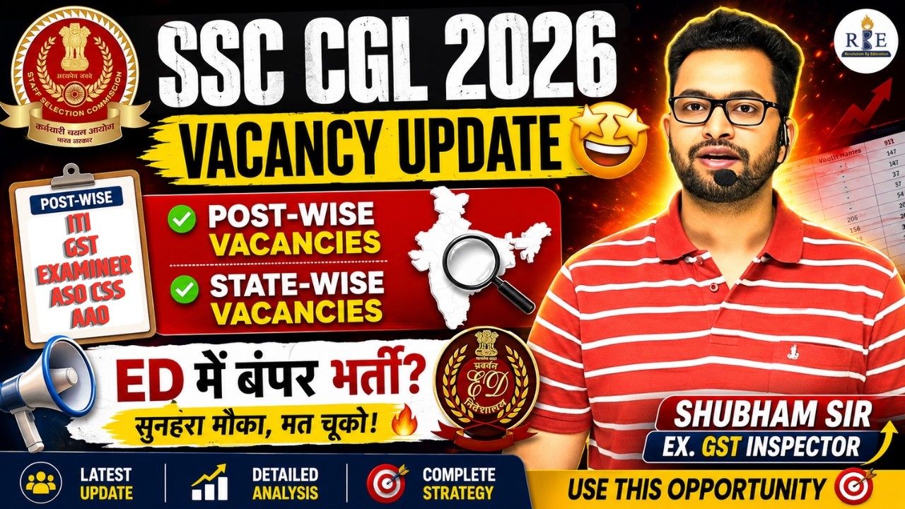 SSC CGL 2026 Vacancy Update | Post-wise State-wise Vacancies | ED में बंपर भर्ती? | Shubham Sir