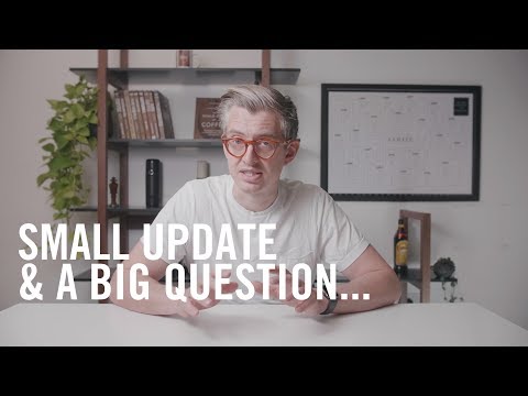 An Update & A Question About The Future Of The Channel