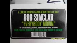 Bob Sinclar - Everybody Movin (Kurd Maverick &amp; Eddie Thoneick Remix)
