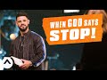 When God Says Stop Pastor Steven Furtick Elevation Church