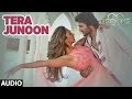 Tera Junoon Full Audio Song Machine Jubin Nautiyal Mustafa Kiara Advani T Series