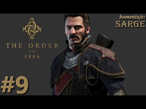 Zagrajmy w The Order 1886 [PS4] odc. 9 - Skradanie nocą