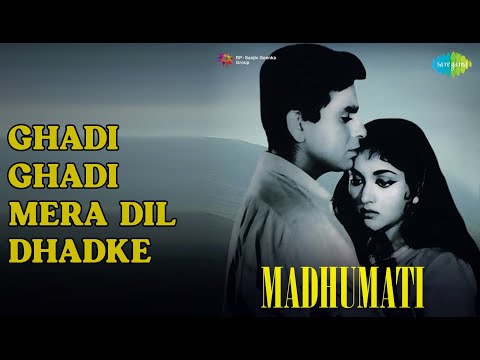 Ghadi Ghadi Mera Dil Dhadke | Madhumati | Lata Mangeshkar Songs | Dilip Kumar | Vyjayanthimala