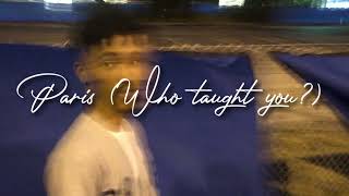 Jeremih- Paris(Who taught you) ft. Ty Dolla $ign(slowed)