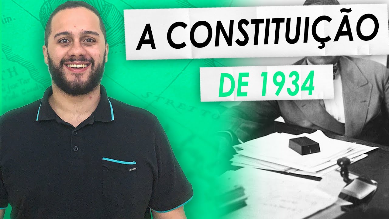 A constituição de 1934 - SOS História {Prof. Pedro Riccioppo}
