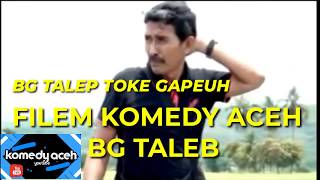Download lagu filem komedi aceh bg talep toke gapeuh mp3