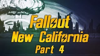 Fallout: New California - Part 4 - What Did Your Last Slave Die Of?