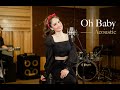 Cinta Laura - Oh Baby (Acoustic)