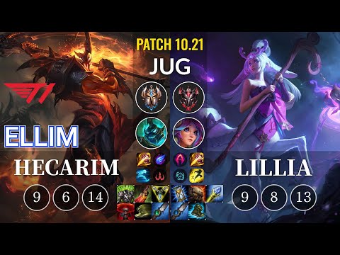 T1 Ellim Hecarim vs Lillia Jungle - KR Patch 10.21