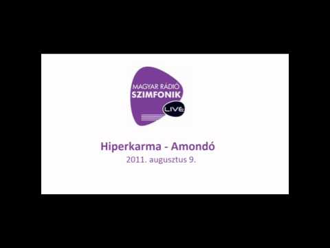 Hiperkarma - Amondó HQ - MR2 Szimfonik Live (Sziget)
