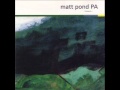 matt pond PA - The Hollows (2000)