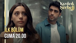 Kızılcık Şerbeti ilk bölümüyle Cuma 20.00'de @Show TV'de!