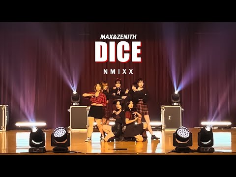 [MAX&ZENITH] 47회 정기공연 NMIXX/엔믹스 - DICE DANCE COVER / KPOP IN PUBLIC