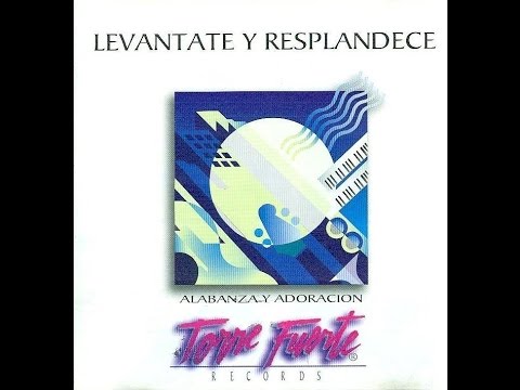 Torre Fuerte - Levantate Y Resplandece (Completo HD 1993)