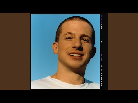 Mother (Fedde Le Grand Remix) - Charlie Puth