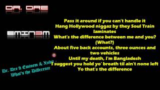 Dr. Dre ft Eminem & Xzibit - What's the Difference (lyrics on screen) HD