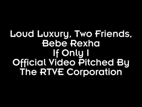 Loud Luxury, Two Friends, Bebe Rexha - If Only I (Pitched)