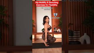 Hip Mobility & Stretching Exercises for Flexibility #fitness #flexibility #workout #yoga #hipstretch