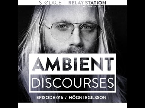 Interview with Högni Egilsson, composer of Katla // Ambient Discourses • episode 16, Sept. 3, 2023
