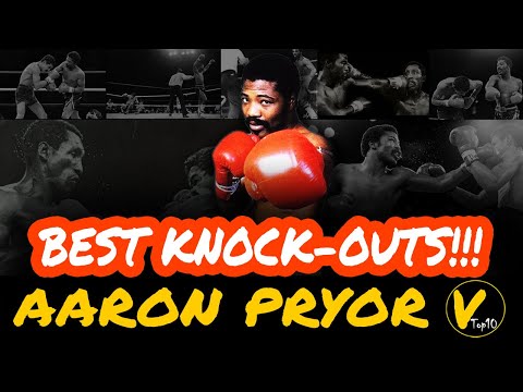 10 Aaron Pryor Greatest Knockouts