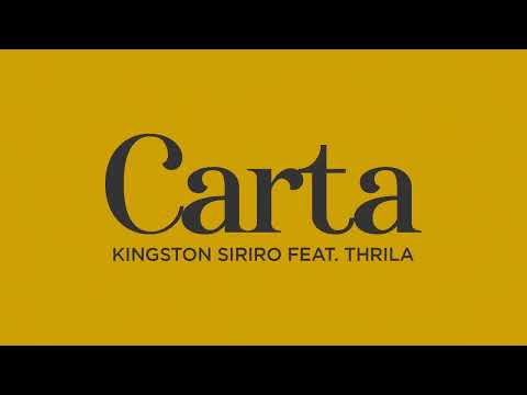 Kingston Siriro Feat Thrila - Carta
