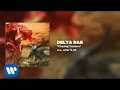 Delta Rae - Chasing Twisters [Official Audio] 
