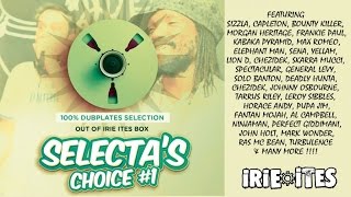 Selecta's Choice #1 - Mixtape 100% Dubplates by Irie Ites Sound (FR) 2015