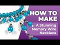 Memory Wire Necklace Tutorial Make A Statement