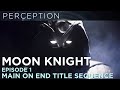 Marvel Studios' Moon Knight: End Credits Main On End Title Sequence - Episode 1