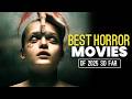 10 Best Horror Movies Of 2025 So Far