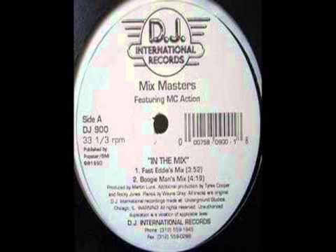 Mix Masters Featuring MC Action - In The Mix ( BOOGIE MANS)
