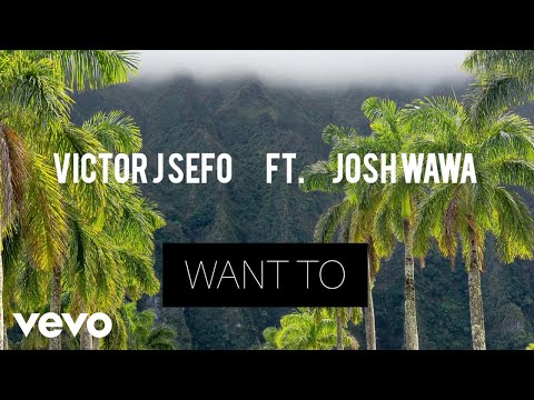 Victor J Sefo - Want To ft. J Wawa