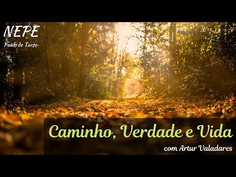 Caminho, Verdade E Vida video