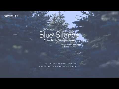 Mahbod Shafinejad - Blue Silence | Official Audio