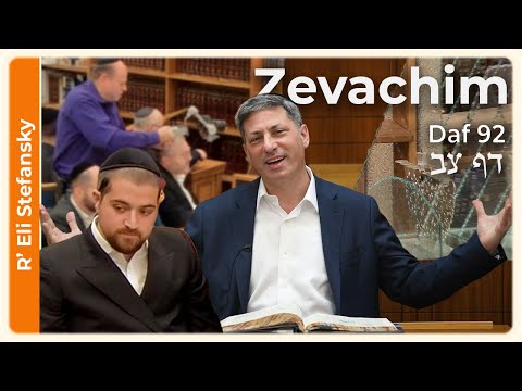 Daf Yomi Zevachim Daf 92 by R' Eli Stefansky