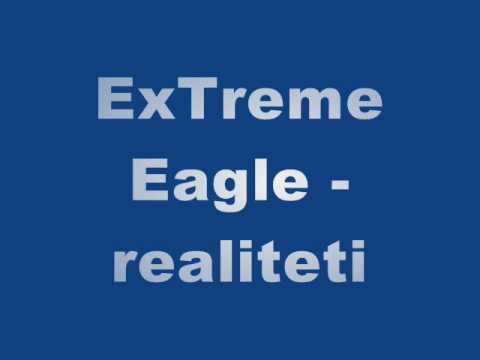 ExTreme Eagle - realiteti  MIXTAPE