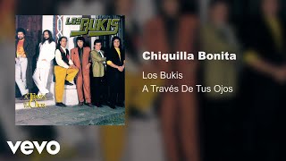 Video thumbnail of "Los Bukis - Chiquilla Bonita (Audio)"